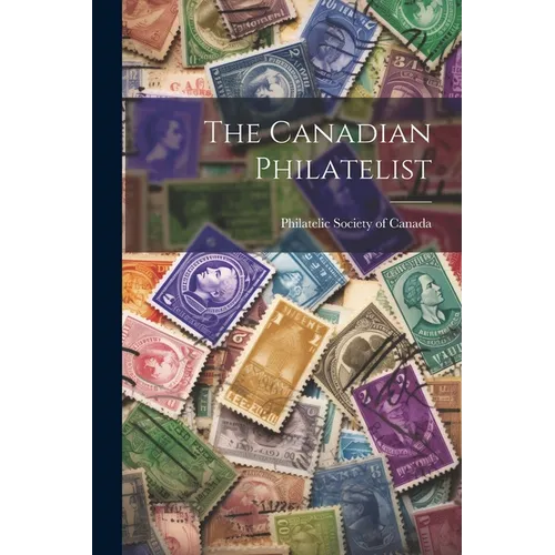 The Canadian Philatelist