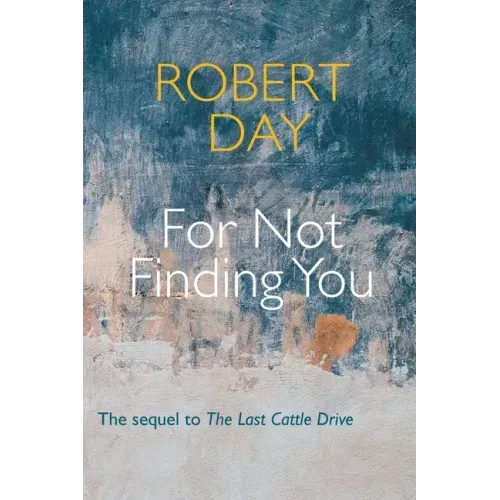 For Not Finding You