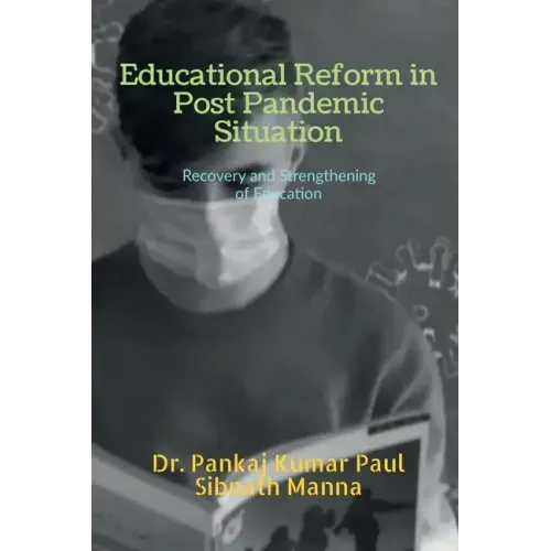 Educational Reform in Post Pandemic Situation