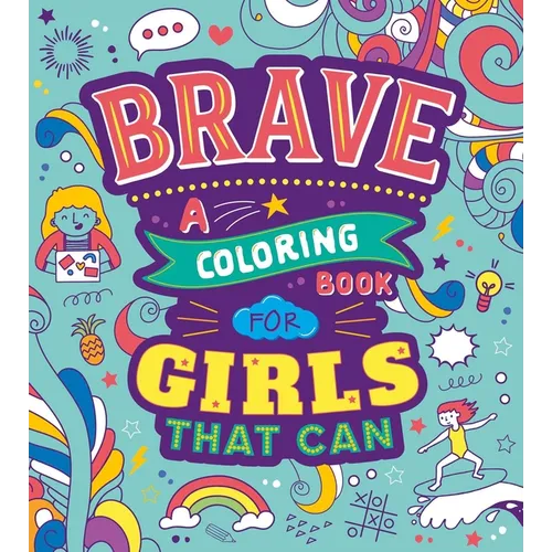 Brave: A Coloring Book for Girls That Can
