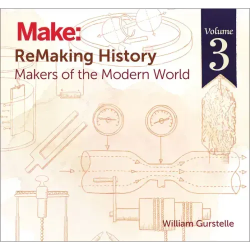 Remaking History, Volume 3: Makers of the Modern World