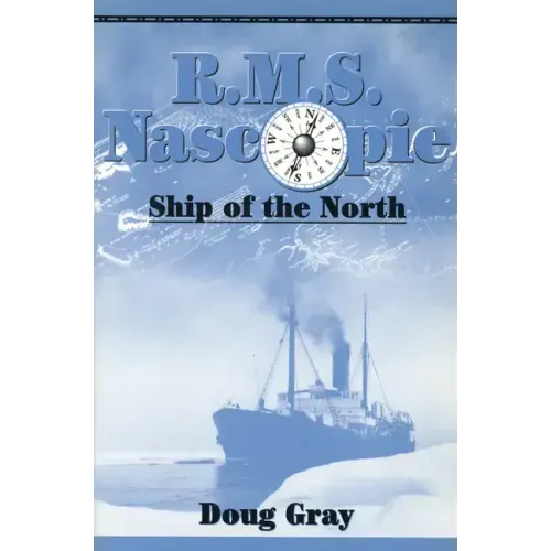 R.M.S. Nascopie: Ship of the North