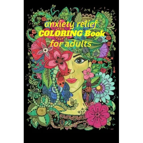 Anxiety Relief Coloring Book: Anxiety Coloring Book