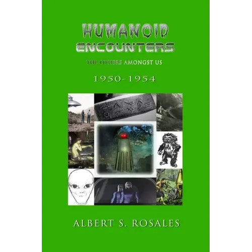 Humanoid Encounters 1950-1954: The Others amongst Us
