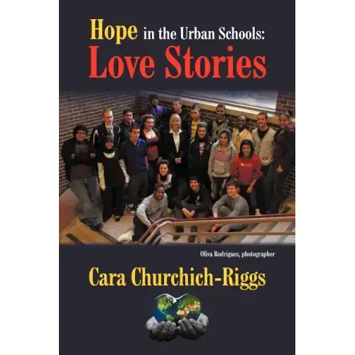 Hope in the Urban Schools: Love Stories