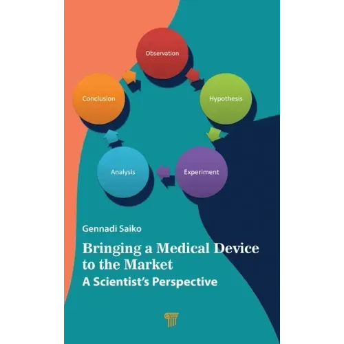 Bringing a Medical Device to the Market: A Scientist's Perspective