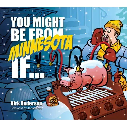 You Might Be from Minnesota If...