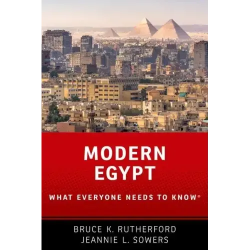 Modern Egypt: What Everyone Needs to Know(R)
