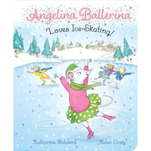 Angelina Ballerina Loves Ice-Skating!