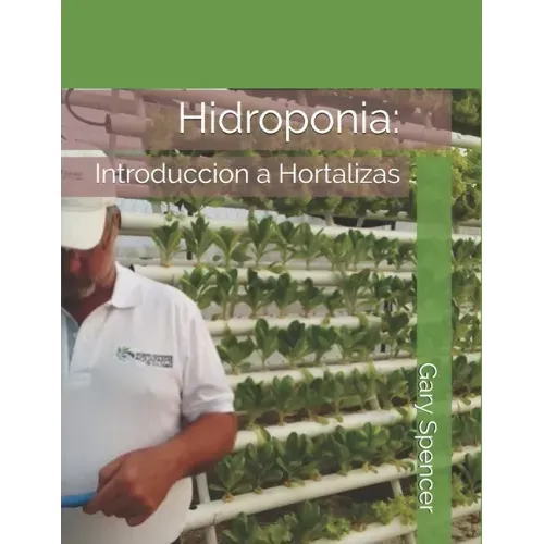 Hidroponia: Introduccion a Hortalizas