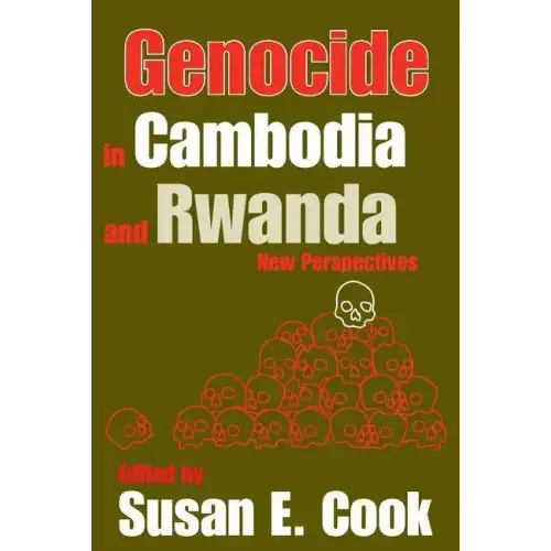 Genocide in Cambodia and Rwanda: New Perspectives