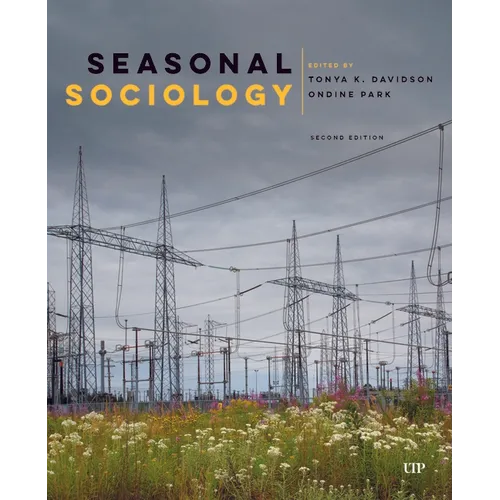 Seasonal Sociology, Second Edition