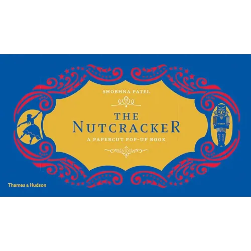 The Nutcracker: A Papercut Pop-Up Book