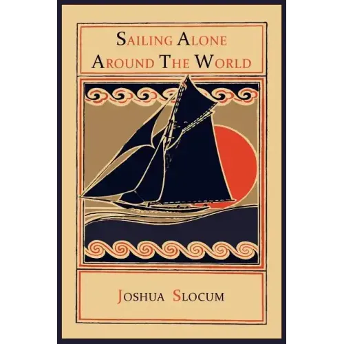 Sailing Alone Around the World