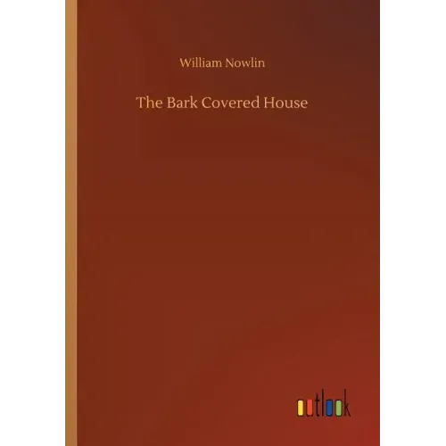The Bark Covered House