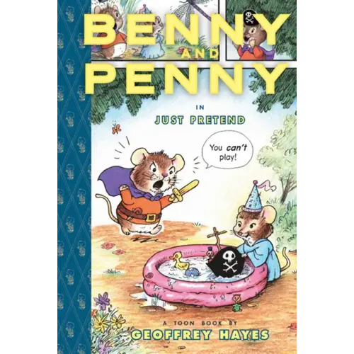 Benny and Penny in Just Pretend: Toon Books Level 2