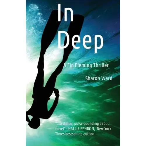 In Deep: The Fin Fleming Scuba Diving Mystery Series