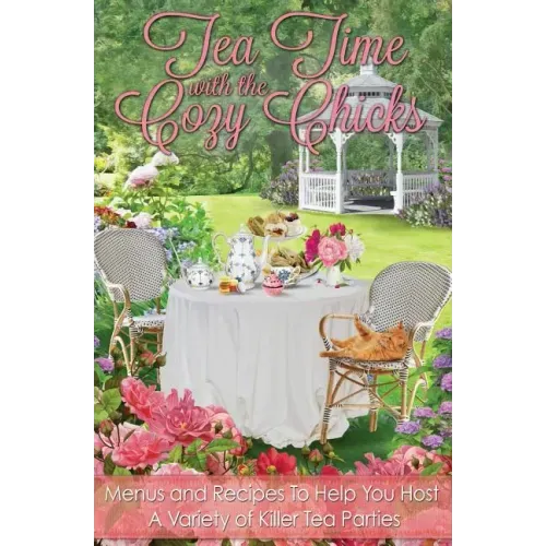 Tea Time With The Cozy Chicks