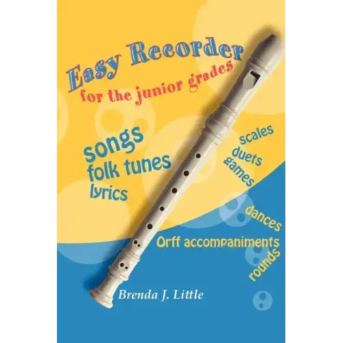 Easy Recorder for the Junior Grades