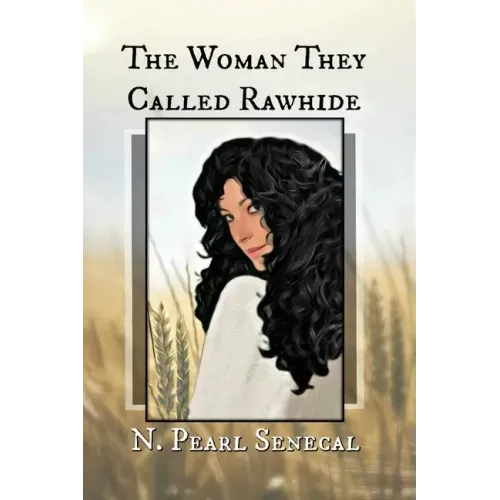 The Woman They Called Rawhide