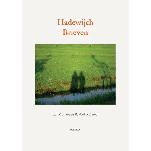 Hadewijch. Brieven: Middelnederlandse Tekst