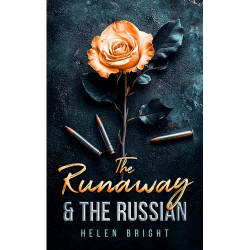 The Runaway & the Russian: A Gripping Bratva Love Story