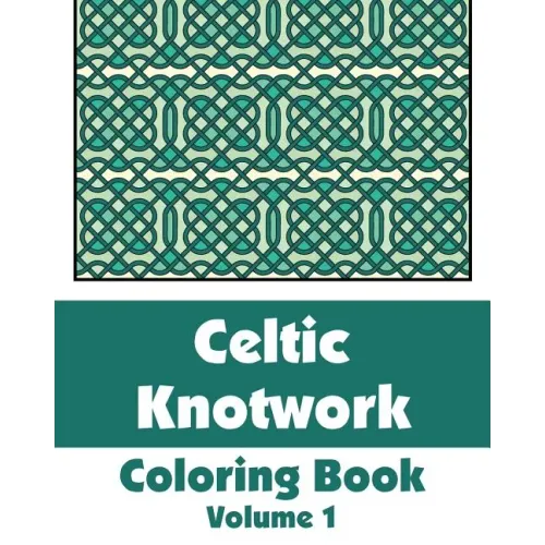Celtic Knotwork Coloring Book (Volume 1)