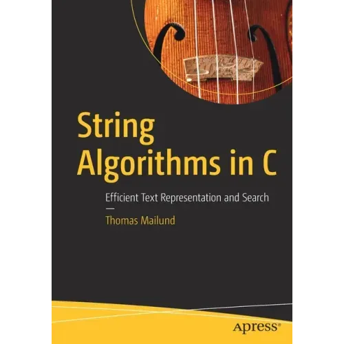 String Algorithms in C: Efficient Text Representation and Search
