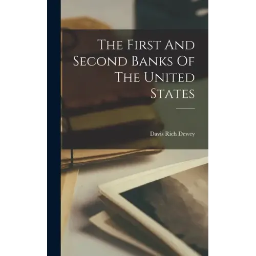 The First And Second Banks Of The United States