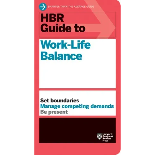 HBR Guide to Work-Life Balance