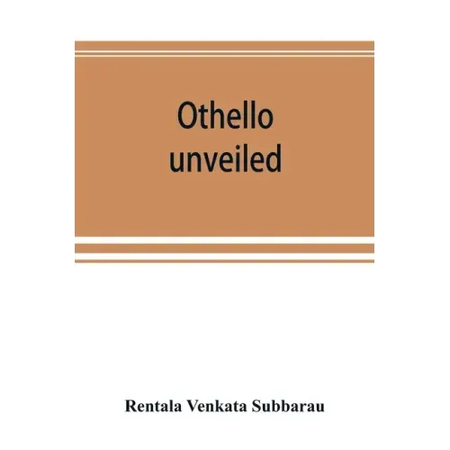 Othello unveiled