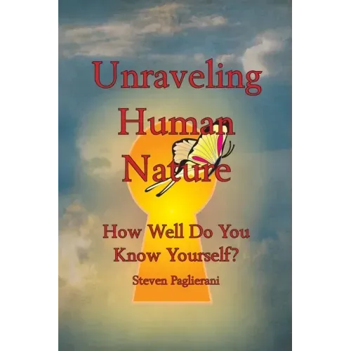 Unraveling Human Nature (How well do you know yourself?)