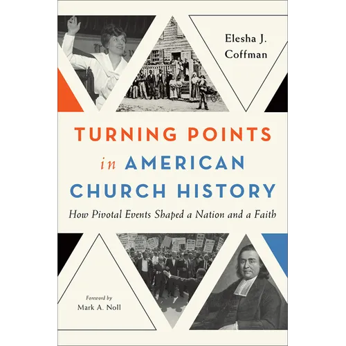 Turning Points in American Church History