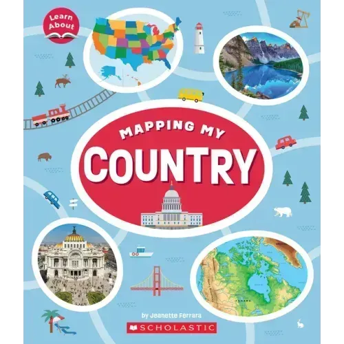 Mapping My Country (Learn About: Mapping)