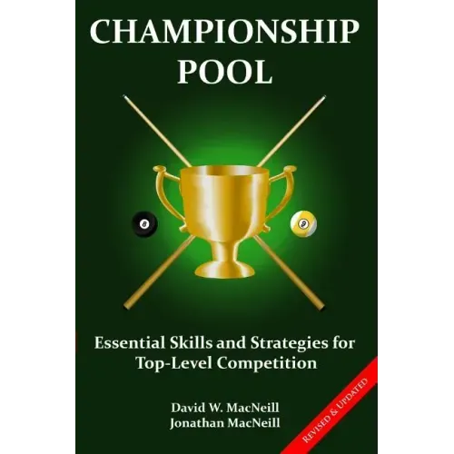 Championship Pool: Essential Skills and Strategies for Top-level Competition