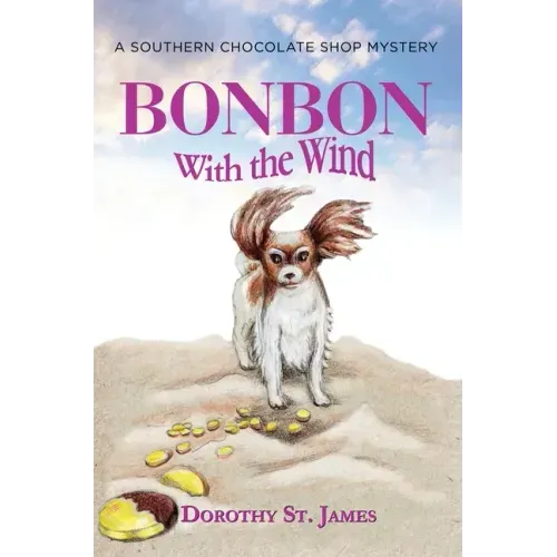 Bonbon with the Wind: A Southern Chocolate Shop Mystery