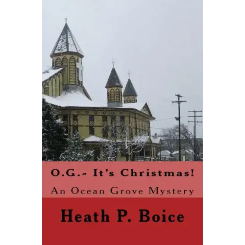 O.G.- It's Christmas: An Ocean Grove Mystery