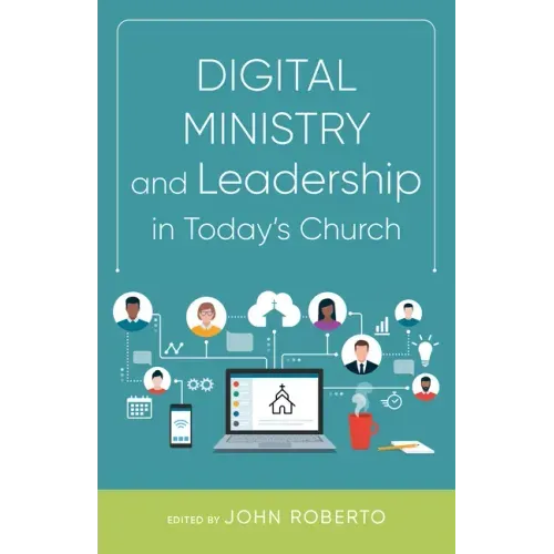 Digital Ministry and Leadership in Today's Church