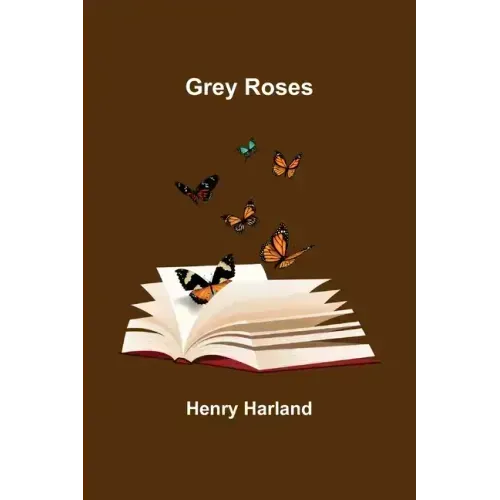 Grey Roses