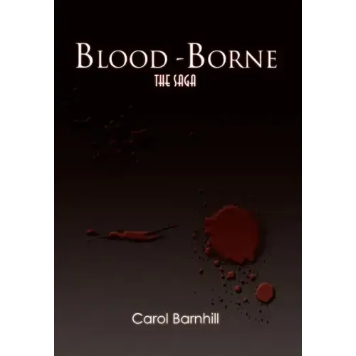 Blood-Borne: The Saga