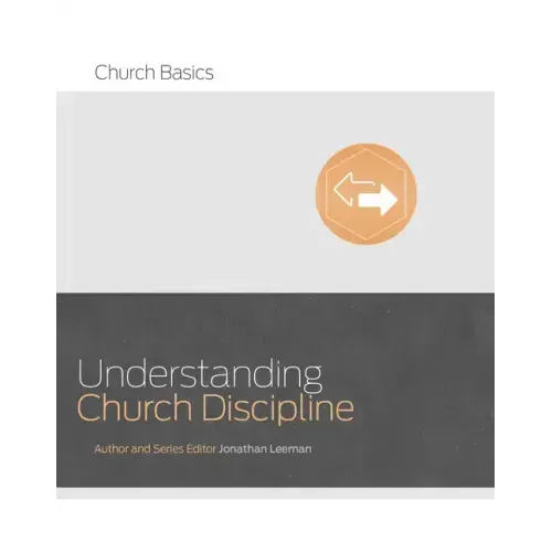 Understanding Church Discipline