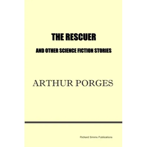 The Rescuer and Other Science Fiction Stories