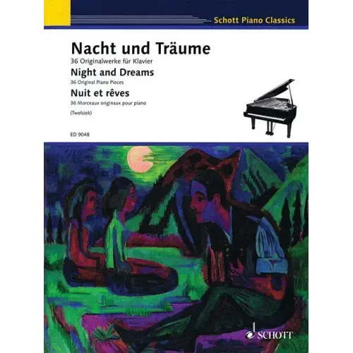 Night and Dreams: 36 Original Pieces Schott Piano Classics