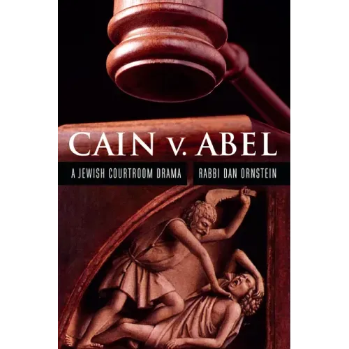 Cain V. Abel: A Jewish Courtroom Drama