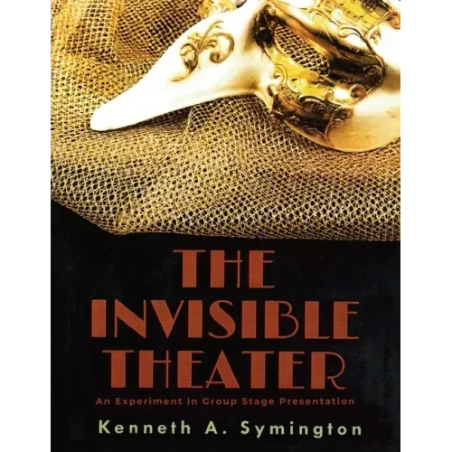 The Invisible Theater: An Experiment in Group Stage Presentation