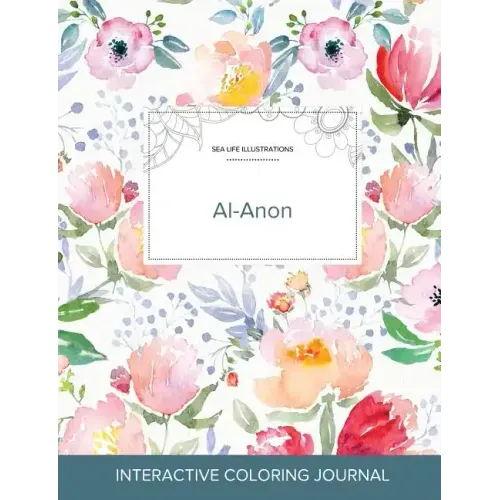 Adult Coloring Journal: Al-Anon (Sea Life Illustrations, La Fleur)