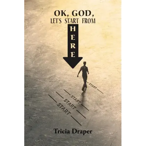 OK, God, Let's Start From Here