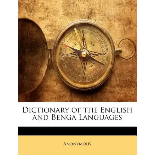 Dictionary of the English and Benga Languages