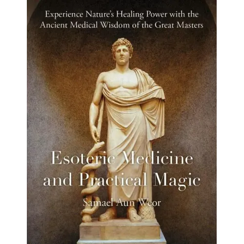 Esoteric Medicine and Practical Magic