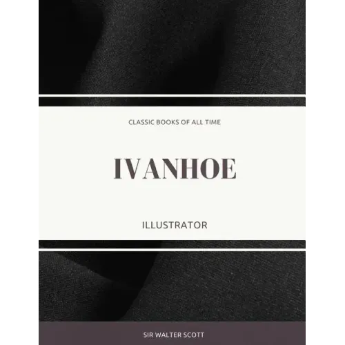 Ivanhoe: Illustrator